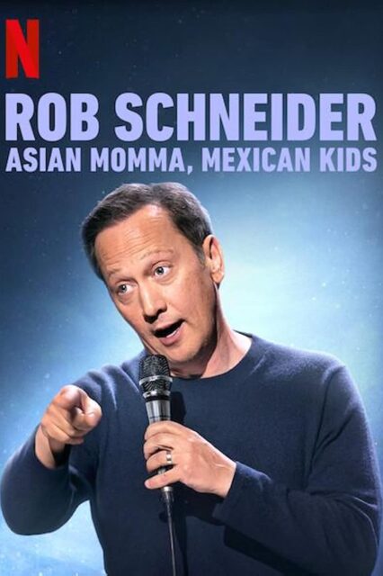Rob Schneider: Asian Momma, Mexican Kids poster